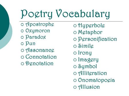 Poetry Vocabulary Hyperbole Metaphor Personification Simile Assonance