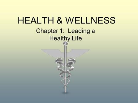 Chapter 1: Leading a Healthy Life