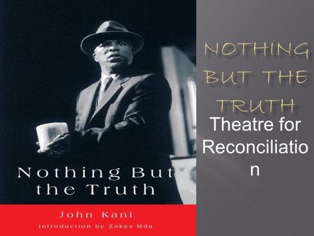 Theatre for Reconciliation
