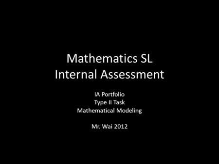 Mathematics SL Internal Assessment