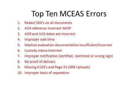Top Ten MCEAS Errors Redact SSN’s on all documents