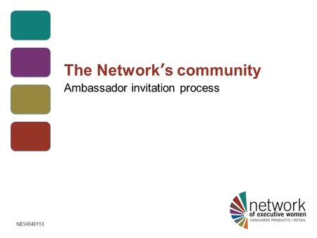 The Network’s community Ambassador invitation process NEW040113.