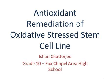 Ishan Chatterjee Grade 10 – Fox Chapel Area High School 1.
