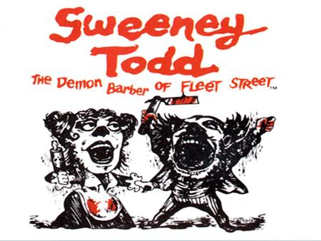 The story of Sweeney Todd has been told over and over, like the stories of Jack the Ripper and Robin Hood. It has even been made into a musical play.