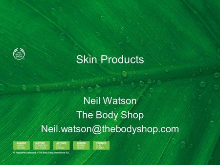 Neil Watson The Body Shop