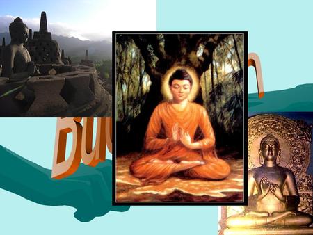 M Most people who believe in Buddhism come from Thailand but actually originated in India which had said that Buddha was born 546 BC, very long ago!