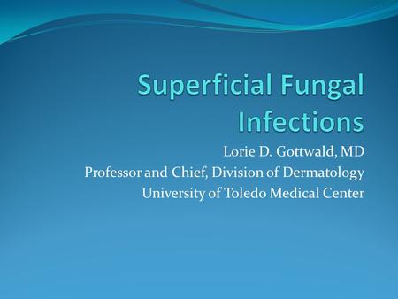 Superficial Fungal Infections