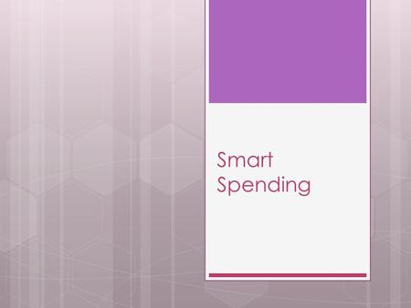 Smart Spending. For large ticket items Sales cycles- The best deals, month by month  January  Treadmills and ellipticals  TVs  Winter clothing 