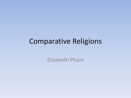 Comparative Religions Elizabeth Pham. How It Began: Founder: Muhammed Founded: 610 C.E. (Muhammed received first revelation) Point of Origin: Mecca.