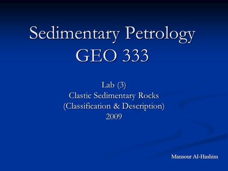 Sedimentary Petrology GEO 333