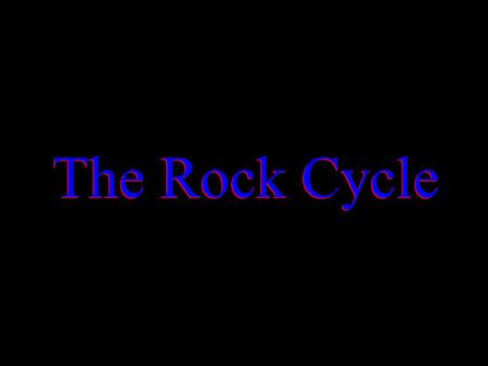 make a presentation about the types of rocks