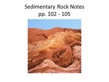 Sedimentary Rock Notes pp