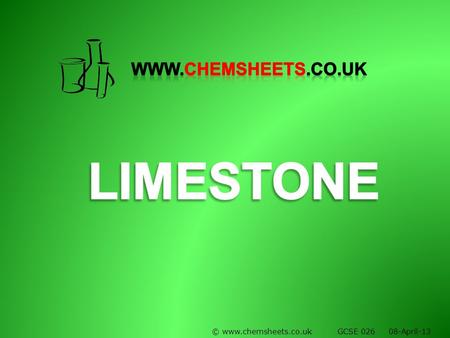 © www.chemsheets.co.uk GCSE 026 08-April-13. Limestone quarry.