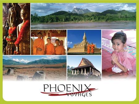 DESTINATION LAOS At a glance… Geographical facts Mountains, jungle, plateau The Mekong river stretches up to 1800 km Many waterfalls 5.8 millions inhabitants.
