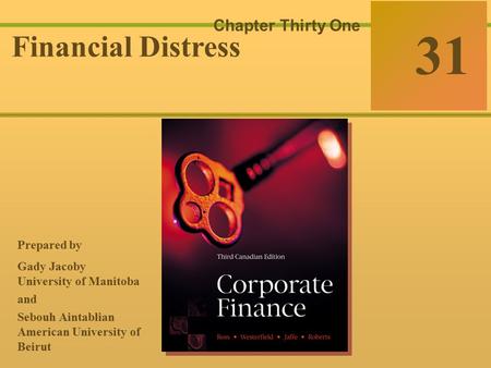 31-0 McGraw-Hill Ryerson © 2003 McGraw–Hill Ryerson Limited Corporate Finance Ross  Westerfield  Jaffe Sixth Edition 31 Chapter Thirty One Financial.