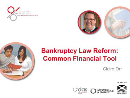 Bankruptcy Law Reform: Common Financial Tool Claire Orr.