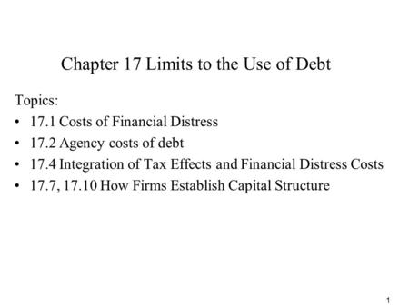 Chapter 17 Limits to the Use of Debt