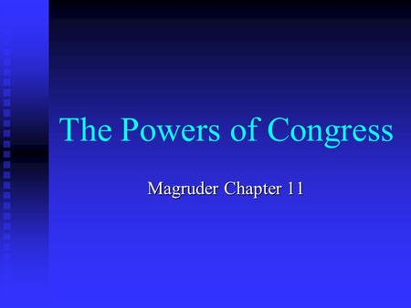 The Powers of Congress Magruder Chapter 11.