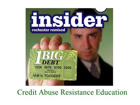Credit Abuse Resistance Education. Credit Abuse Resistance Education (CARE) Program U.S. Bankruptcy Court – Southern District of California.
