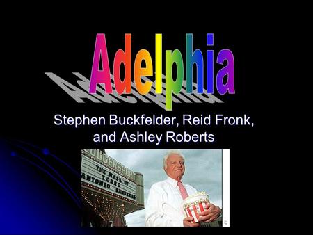 Stephen Buckfelder, Reid Fronk, and Ashley Roberts.
