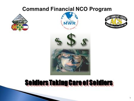 Command Financial NCO Program Soldiers Taking Care of Soldiers