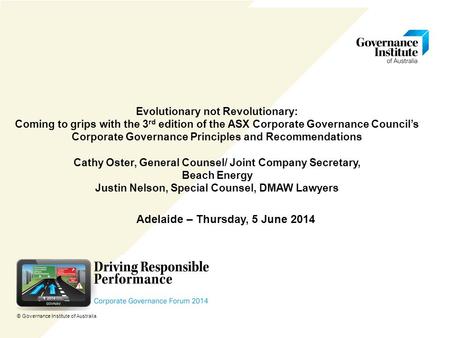Evolutionary not Revolutionary: Coming to grips with the 3 rd edition of the ASX Corporate Governance Council’s Corporate Governance Principles and Recommendations.