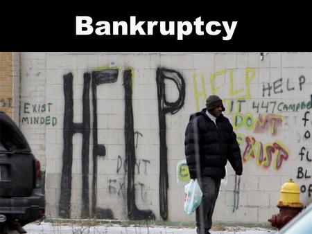 Bankruptcy. Importance of Numbers What do you know about bankruptcy?