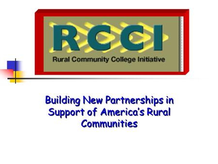 Building New Partnerships in Support of America’s Rural Communities.