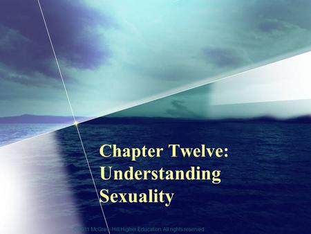 Chapter Twelve: Understanding Sexuality