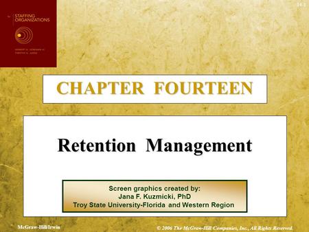 Retention Management CHAPTER FOURTEEN Screen graphics created by: