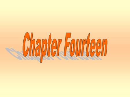 Chapter Fourteen Chapter Fourteen.