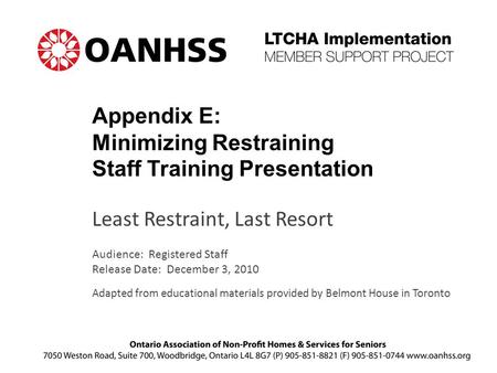 Appendix E: Minimizing Restraining Staff Training Presentation