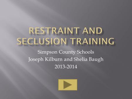 Simpson County Schools Joseph Kilburn and Shelia Baugh 2013-2014.