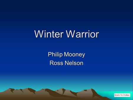 Winter Warrior Philip Mooney Ross Nelson. Dakota Massacre The whites took over the Indians land and tried to make them live like white people. The Indians.
