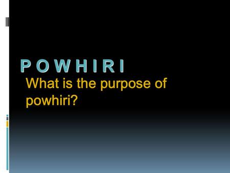What is the purpose of powhiri?