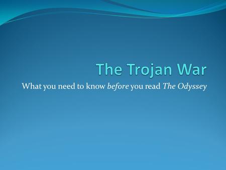 What you need to know before you read The Odyssey.