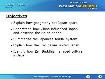 Objectives Explain how geography set Japan apart.
