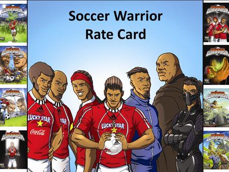 Soccer Warrior Rate Card. DAILY SUN AMPS 2012 BA.
