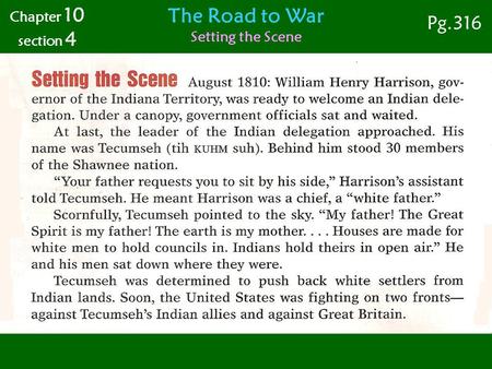 The Road to War Setting the Scene Chapter 10 section 4 Pg.316.