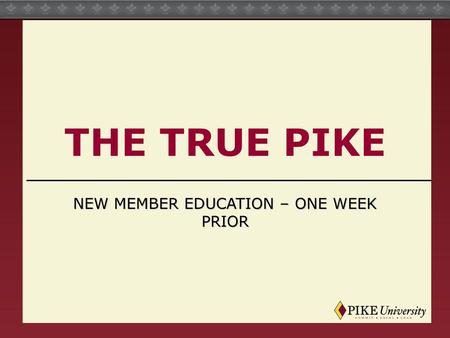 new member Education – One Week Prior
