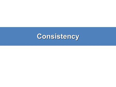 Consistency. Why Should Christians Strive To Be Consistent in Life? Because Jesus Lived Such A Life: The former account I made, O Theophilus, of all that.