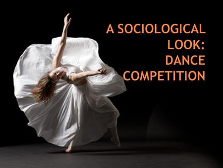  Competitive dance is a widespread activity that requires dancers to perform dances in any of the several permitted dance styles.  Acrobats  Ballet.