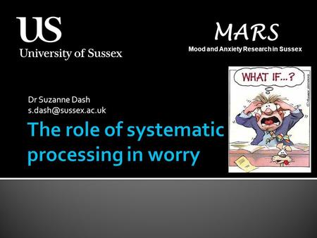 Dr Suzanne Dash MARS Mood and Anxiety Research in Sussex.