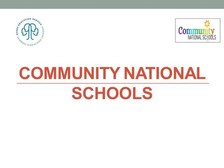 COMMUNITY NATIONAL SCHOOLS. Community National Schools.