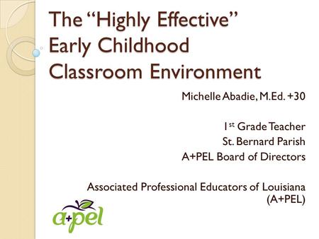 The “Highly Effective” Early Childhood Classroom Environment