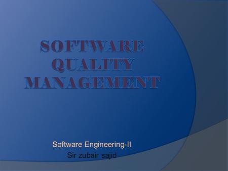 SOFTWARE Quality Management