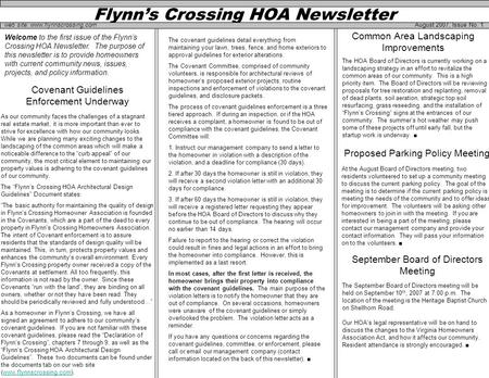 Flynn’s Crossing HOA Newsletter August 2007, Issue No. 1 Welcome to the first issue of the Flynn’s Crossing HOA Newsletter. The purpose of this newsletter.