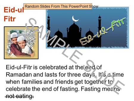 Www.ks1resources.co.uk Eid-ul Fitr Eid-ul-Fitr is celebrated at the end of Ramadan and lasts for three days. It’s a time when families and friends get.