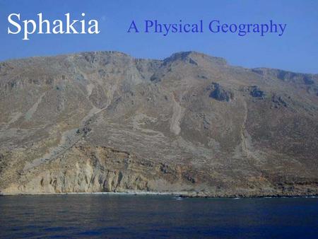 Sphakia A Physical Geography. Crete sits on a plate boundary where the African Plate is being subducted under the European Plate Crete: Tectonic Setting.