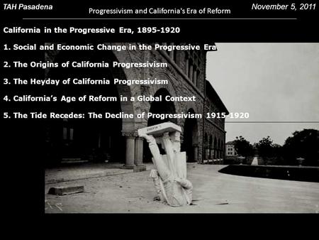 Progressivism and California's Era of Reform